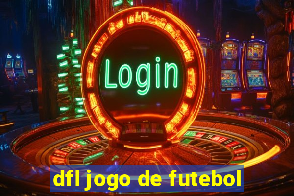 dfl jogo de futebol