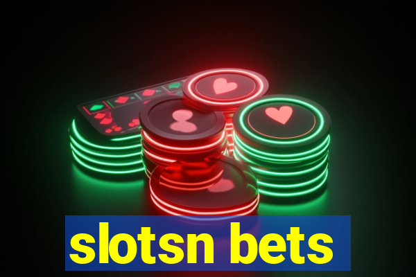 slotsn bets