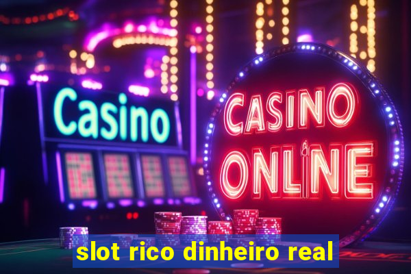 slot rico dinheiro real