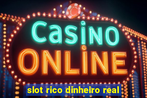 slot rico dinheiro real