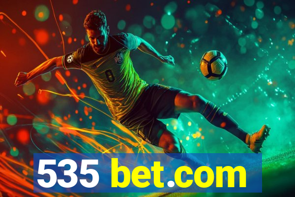 535 bet.com