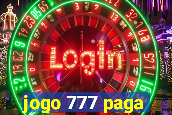 jogo 777 paga