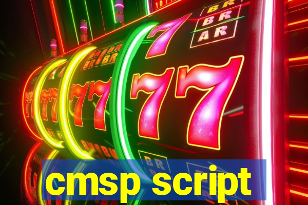 cmsp script