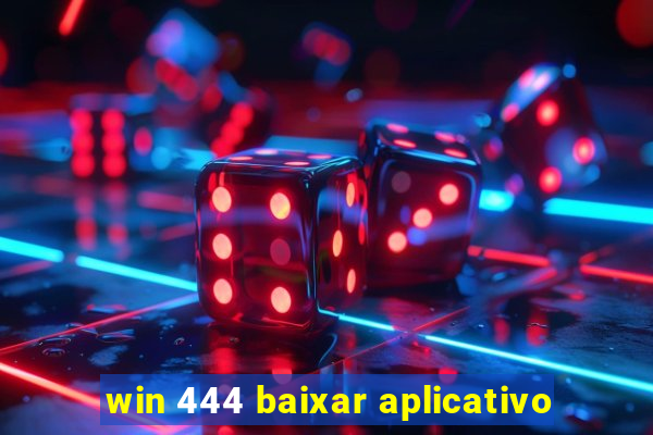 win 444 baixar aplicativo