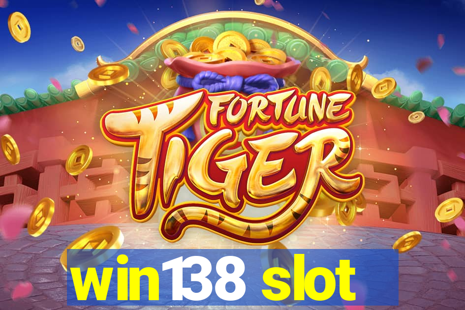 win138 slot