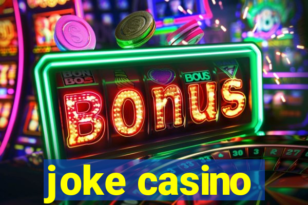 joke casino