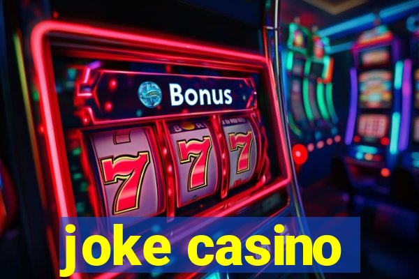 joke casino