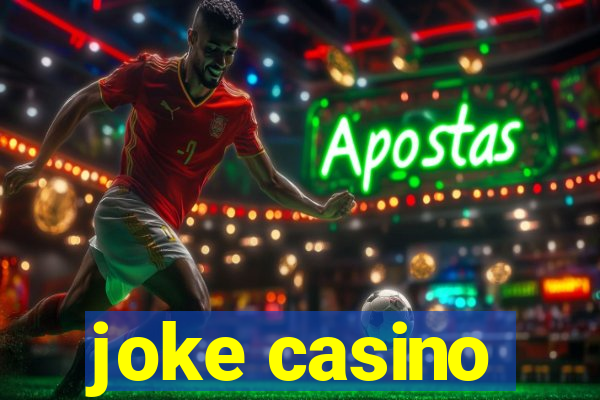 joke casino