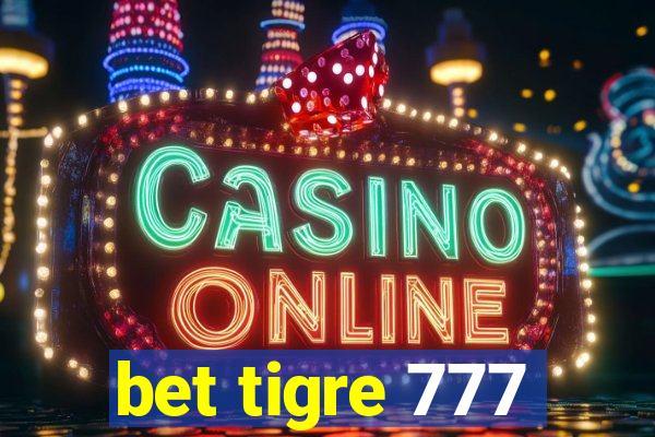 bet tigre 777