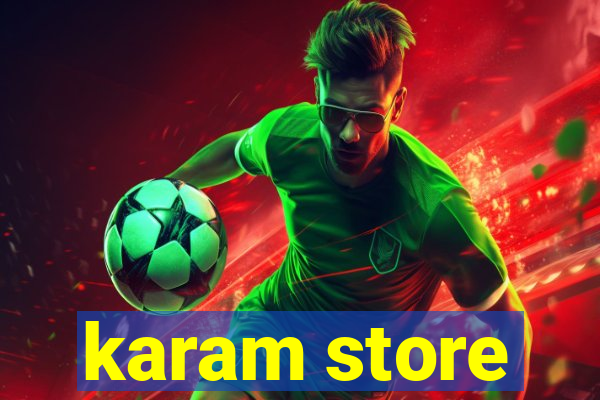 karam store