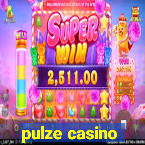 pulze casino