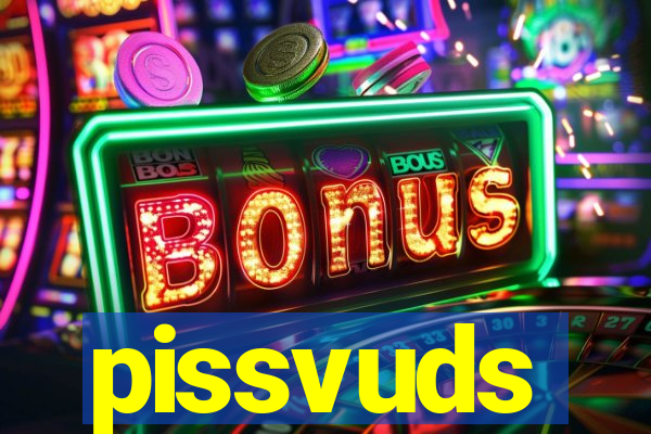 pissvuds