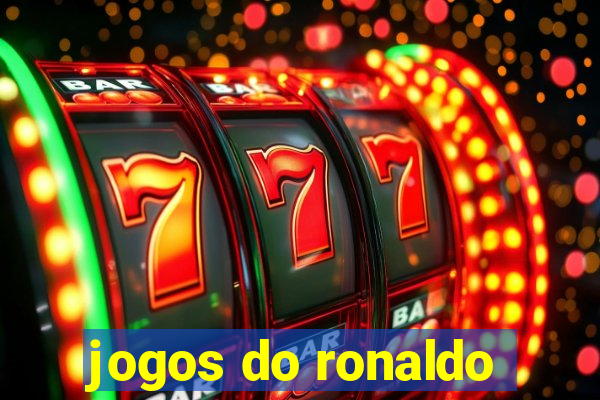 jogos do ronaldo