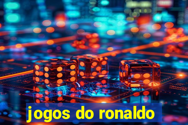 jogos do ronaldo