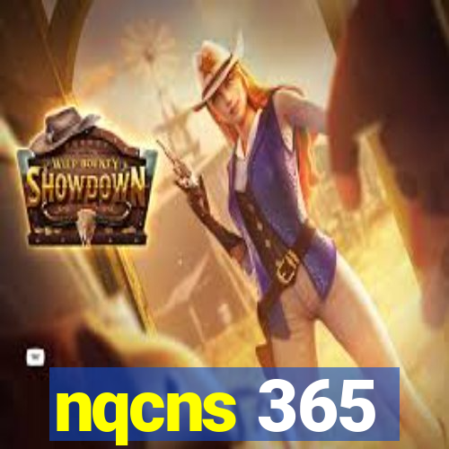 nqcns 365