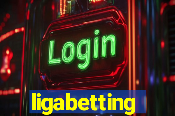 ligabetting