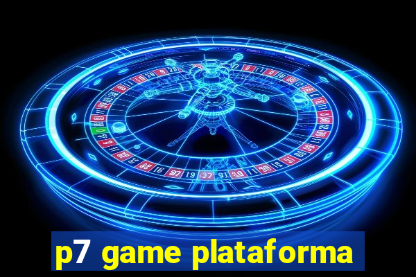 p7 game plataforma