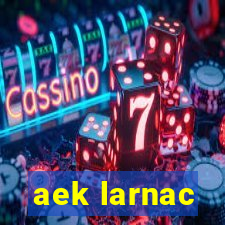 aek larnac