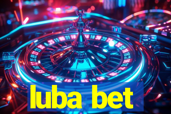 luba bet