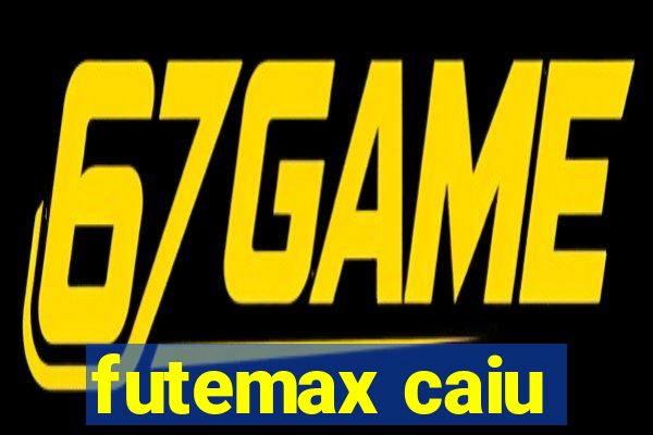 futemax caiu