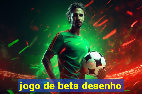 jogo de bets desenho