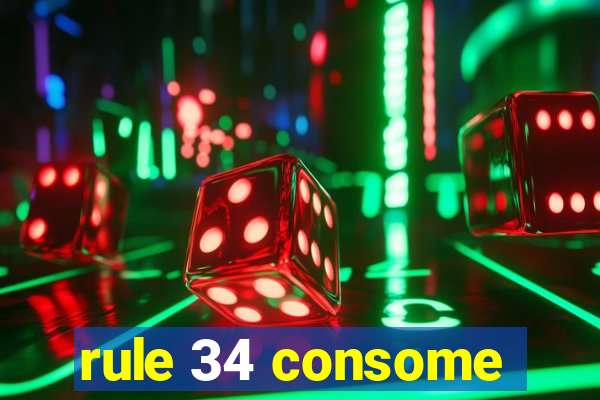 rule 34 consome