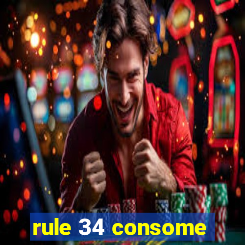 rule 34 consome