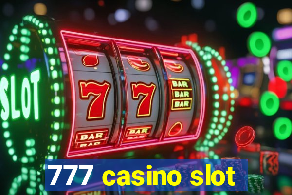 777 casino slot