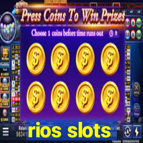 rios slots