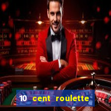 10 cent roulette online casinos