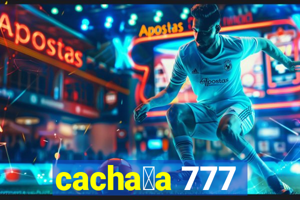 cacha莽a 777