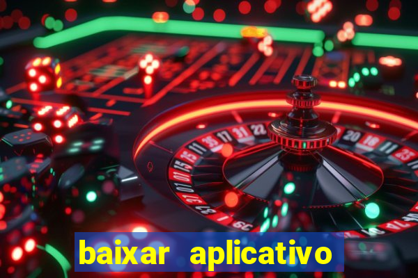 baixar aplicativo de assistir jogo