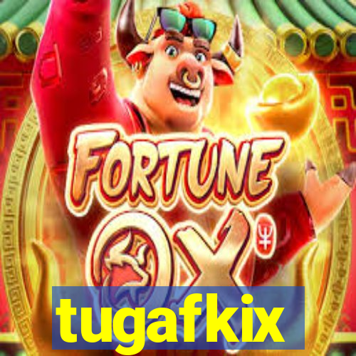 tugafkix