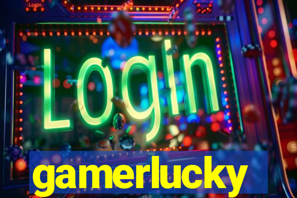 gamerlucky