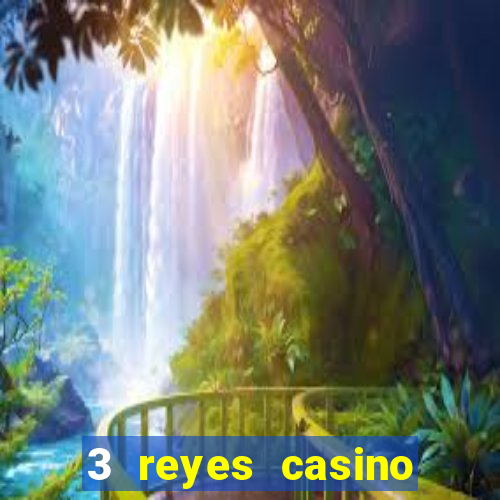 3 reyes casino bono sin depósito