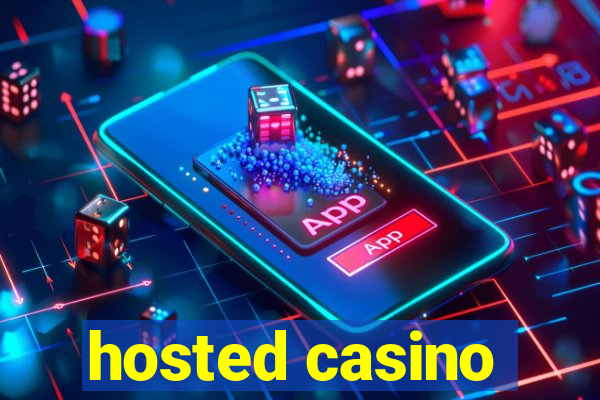 hosted casino