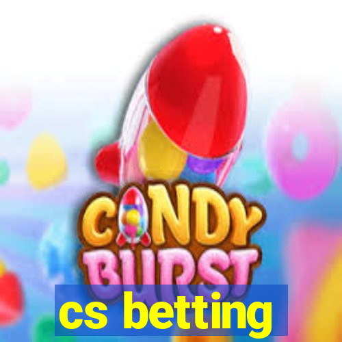 cs betting