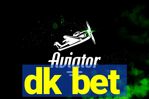 dk bet