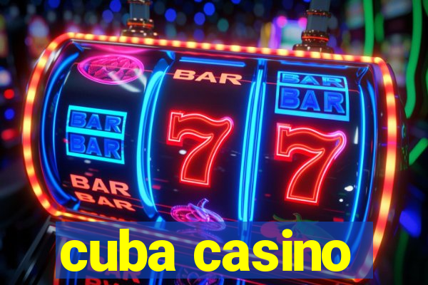 cuba casino