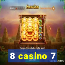 8 casino 7