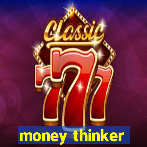 money thinker