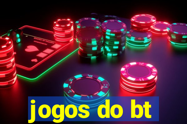 jogos do bt