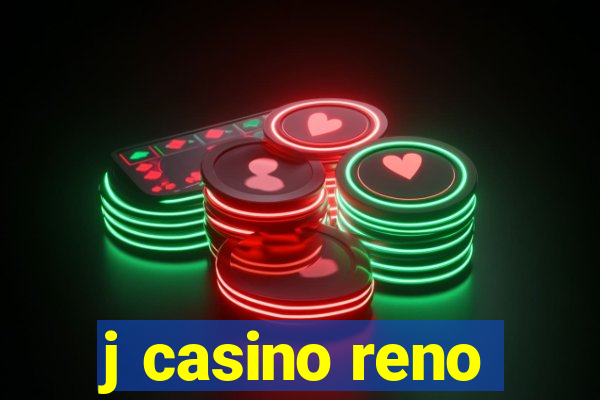 j casino reno