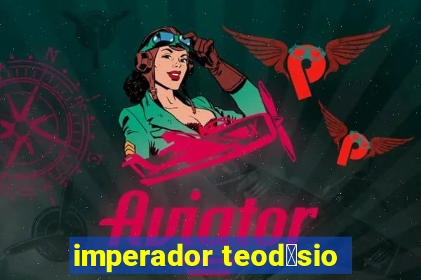 imperador teod贸sio