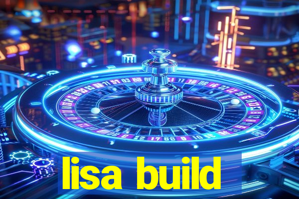 lisa build