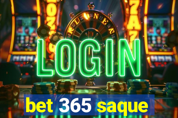 bet 365 saque