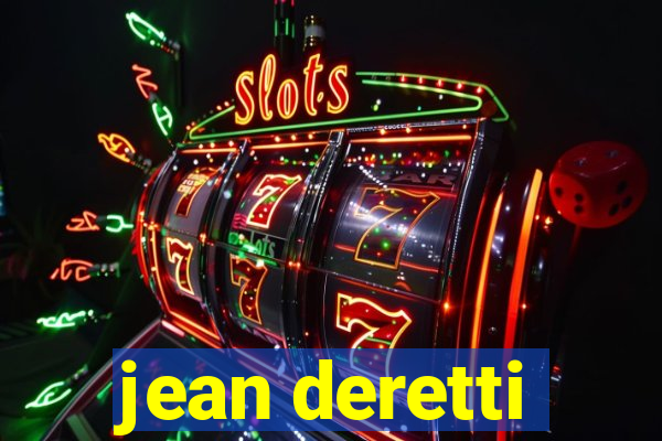 jean deretti