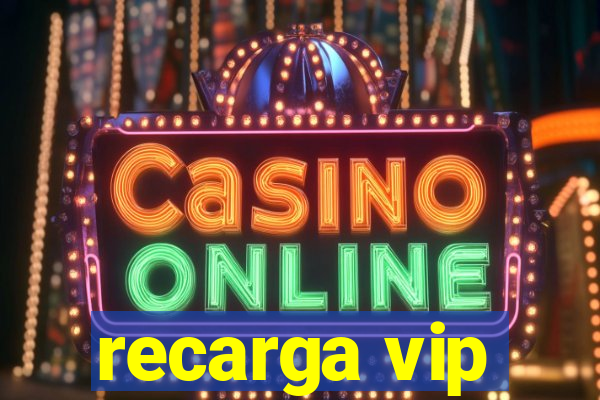 recarga vip