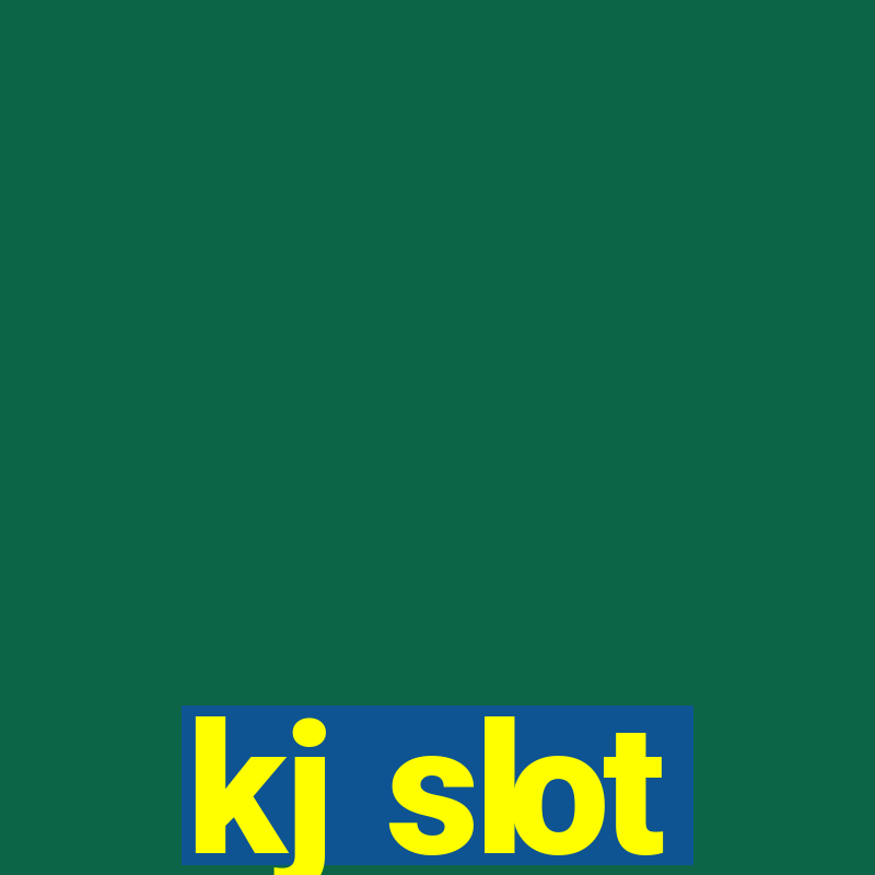 kj slot