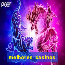 melhores casinos online para brasileiros